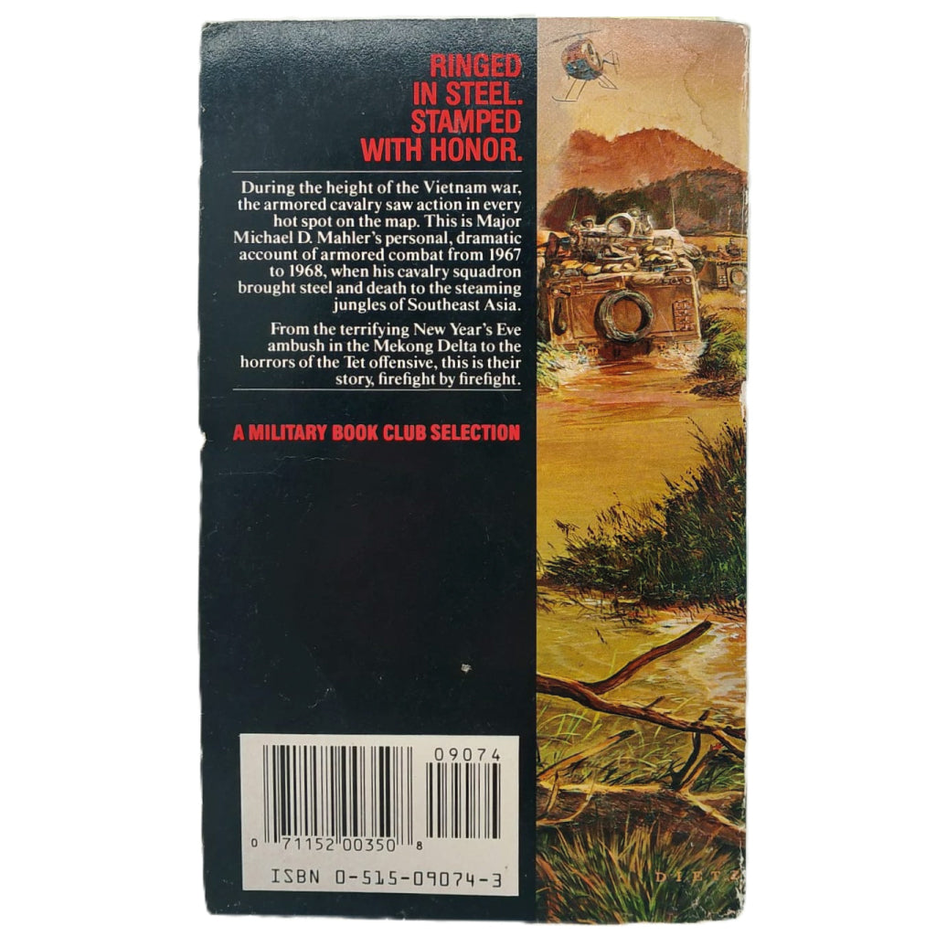 RINGED IN STEEL. ARMORED CAVALRY, VIETNAM 1967-68. Mahler, Michael D.