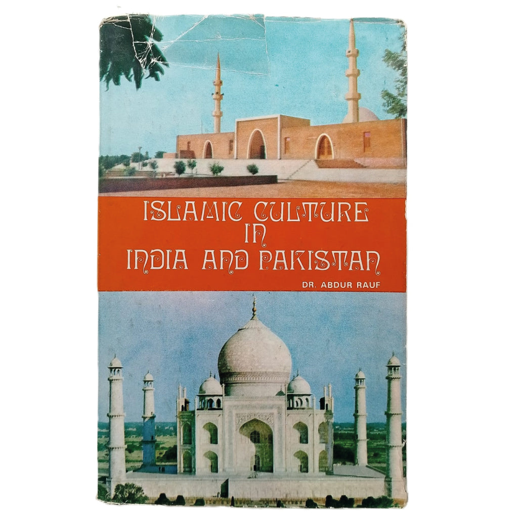 ISLAMIC CULTURE IN INDIA AND PAKISTAN. Rauf, Abdur