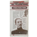 HISTORIA SECRETA DEL FRANQUISMO nº 1: FRANCO, FRANCO, FRANCO. Miguel, Amando de