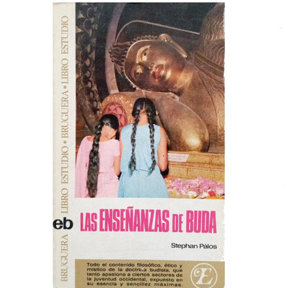 LAS ENSEÑANZAS DE BUDA. Pálos, Stephan