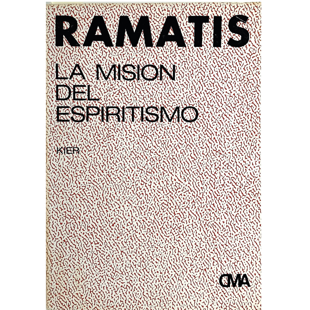 LA MISIÓN DEL ESPIRITISMO. Ramatis