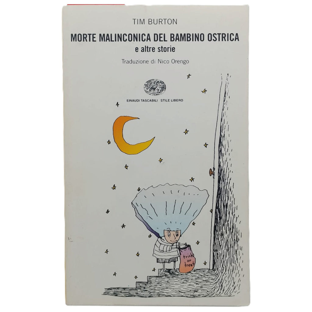 MORTE MALINCONICA DEL BAMBINO OSTRICA E ALTRE STORIE. Burton, Tim