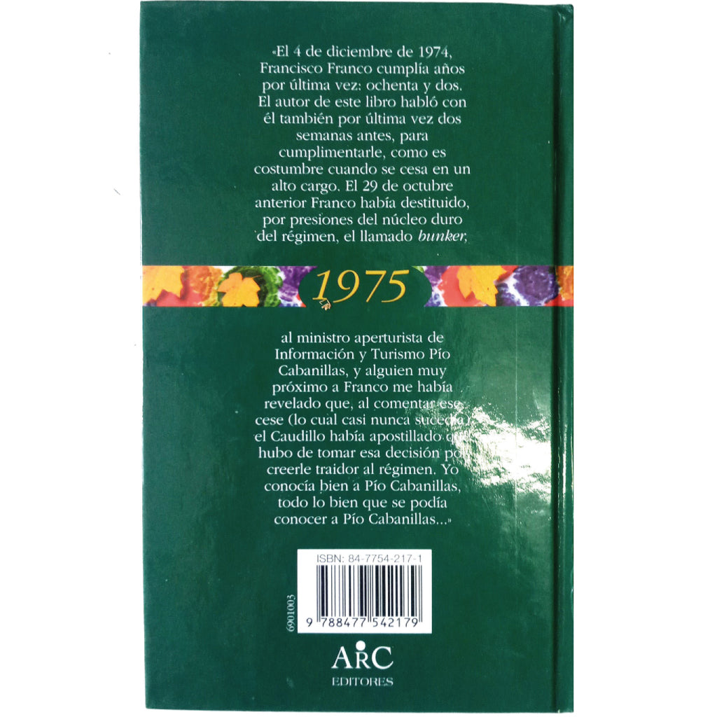 1975. AGONÍA Y MUERTE DE FRANCO. Cierva, Ricardo de la