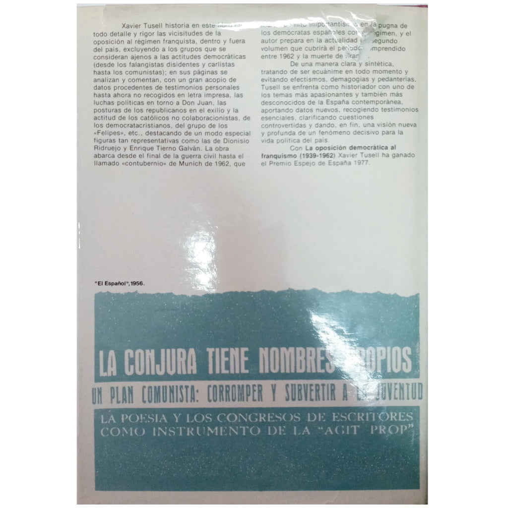 LA OPOSICIÓN DEMOCRÁTICA AL FRANQUISMO. 1939- 1962. Tussell, Xavier