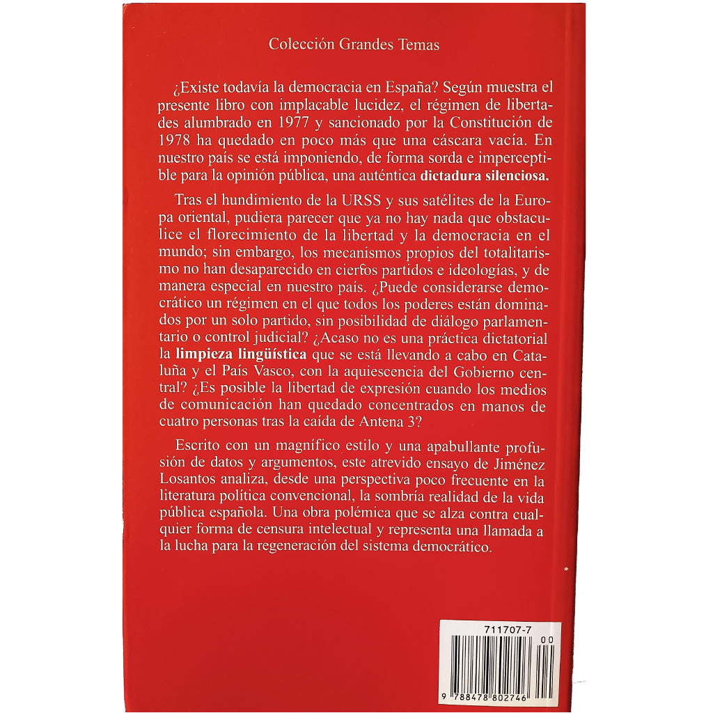 LA DICTADURA SILENCIOSA. Mecanismos totalitarios en nuestra democracia. Jiménez Losantos, Federico (Dedicado)