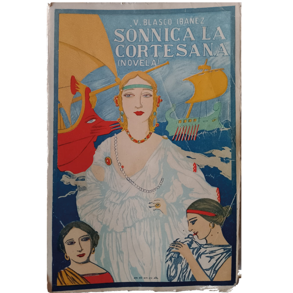 SÓNNICA LA CORTESANA (Novela). Blasco Ibáñez, Vicente