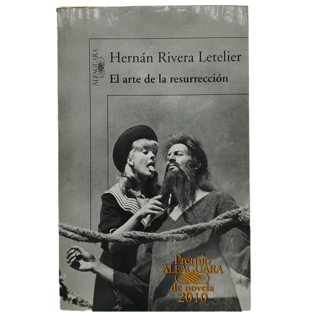 EL ARTE DE LA RESURECCIÓN. Rivera Letelier, Hernán