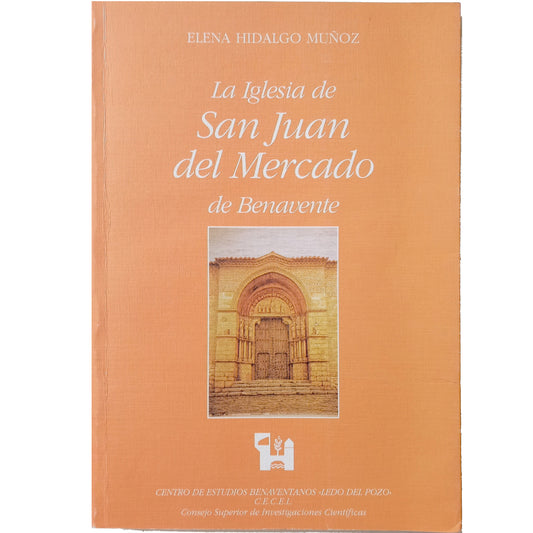 LA IGLESIA DE SAN JUAN DEL MERCADO DE BENAVENTE. Hidalgo Muñoz, Elena