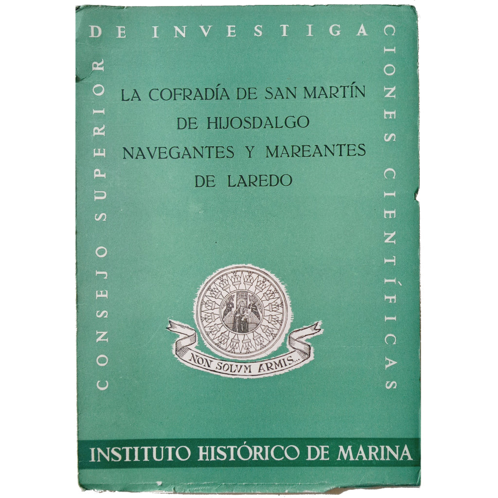 LA COFRADÍA DE SAN MARTÍN DE HIJOSDALGO NAVEGANTES Y MAREANTES DE LAREDO. Sanfeliu, Lorenzo