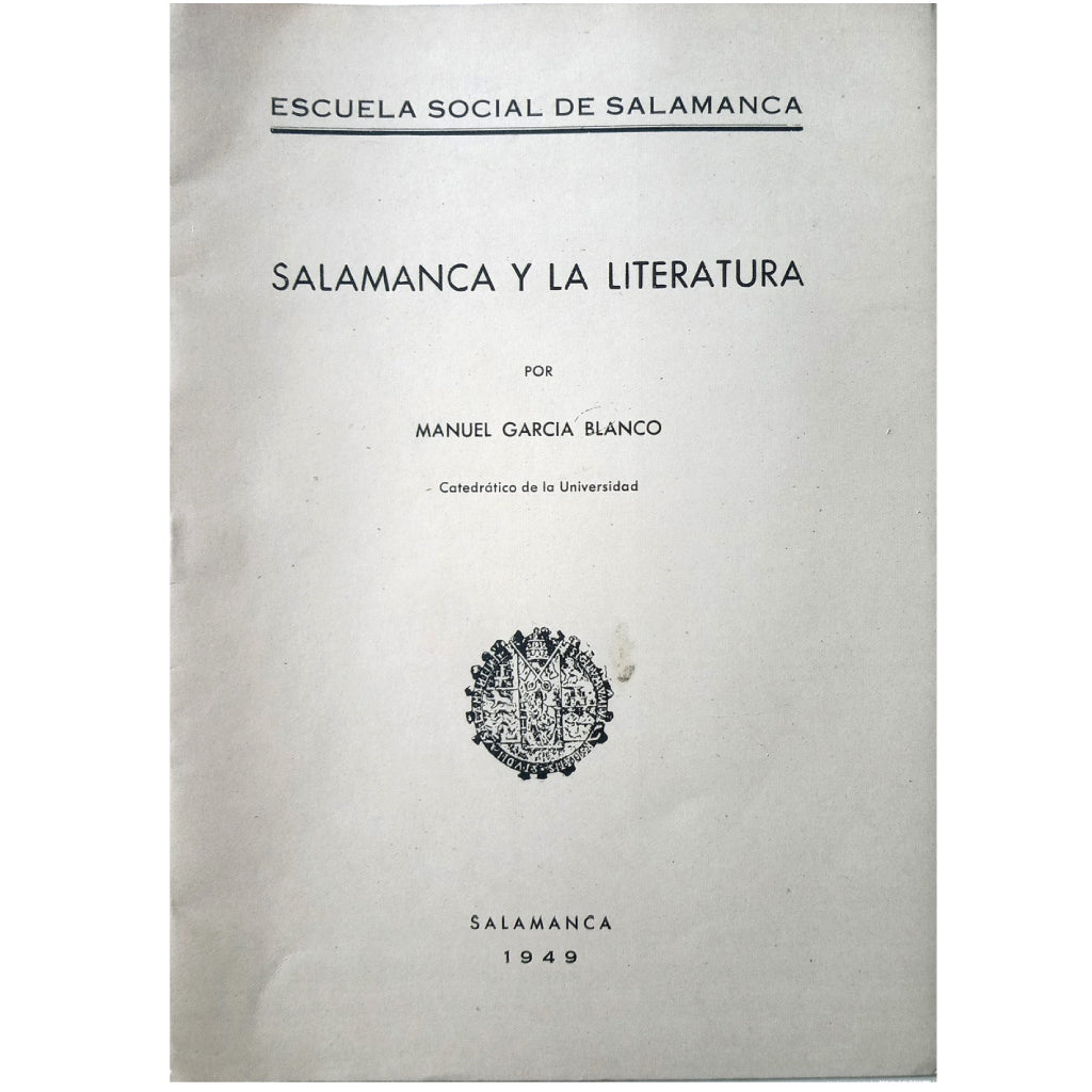 SALAMANCA Y SU LITERATURA. García Blanco, Manuel