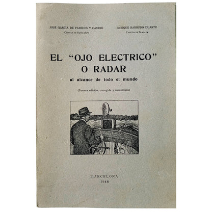 EL ” OJO ELÉCTRICO ” O RADAR AL ALCANCE DE TODO EL MUNDO. García de Paredes y Castro, José / Barbudo Duarte, Enrique