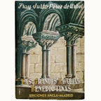 LAS GRANDES ABADÍAS BENEDICTINAS. Su vida, su arte y su historia. Pérez de Urbel, Fray Justo