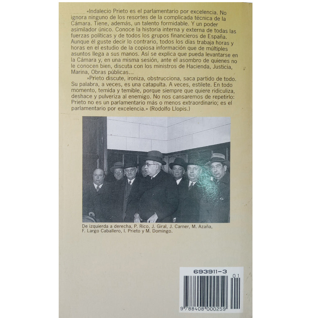 DENTRO Y FUERA DEL GOBIERNO. Discursos Parlamentarios. Prieto, Indalecio