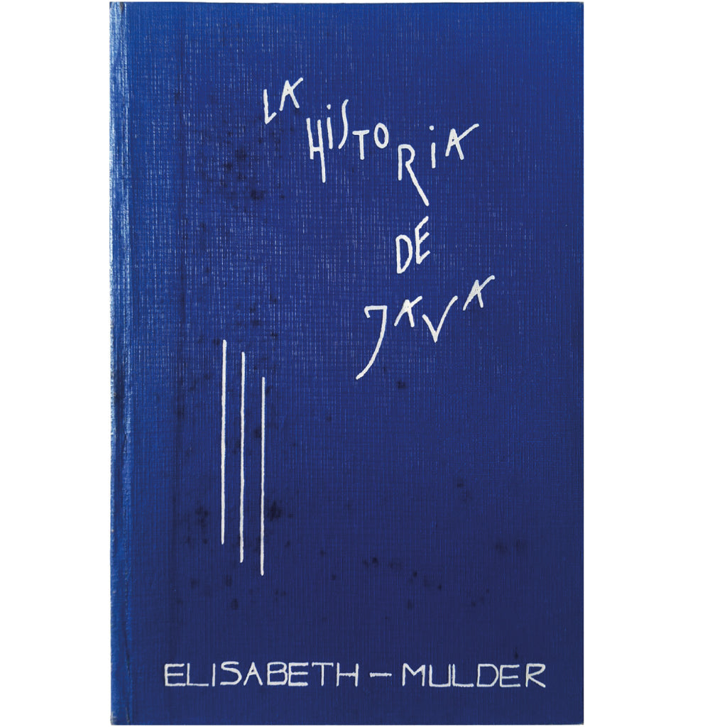 LA HISTORIA DE JAVA. Mulder, Elisabeth (¿Dedicado?)