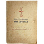 DIECIOCHO DE JULIO. TRES DISCURSOS. Serrano Súñer. Fernández Cuesta. Generalísimo Franco