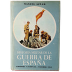 HISTORIA MILITAR DE LA GUERRA ESPAÑOLA. Tomos I, 2 y 3 (Completo). Aznar, Manuel