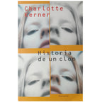 HISTORIA DE UN CLON. Kerner, Charlotte
