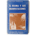 EL REUMA Y SUS MANIFESTACIONES. Darchitorena, Juan Carlos
