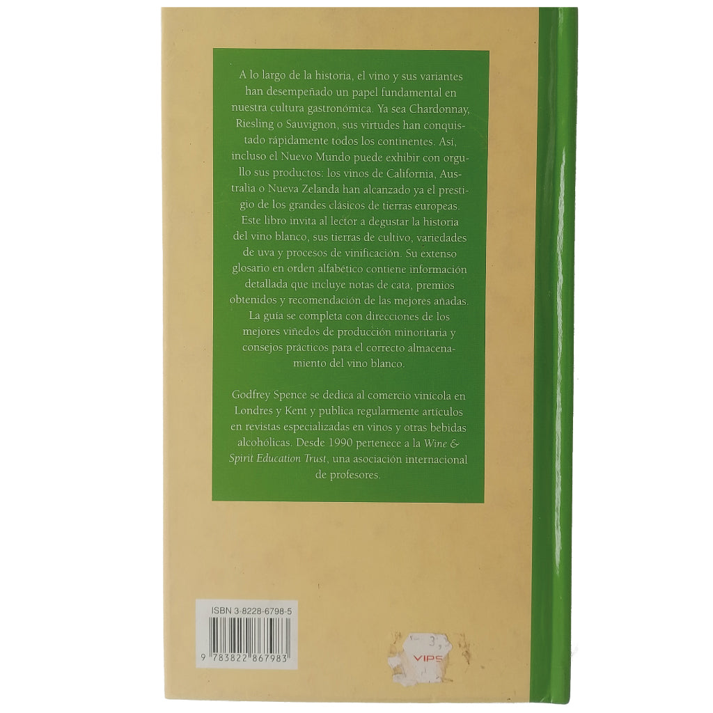 VINO BLANCO. Manual para sibaritas. Spence, Godfrey