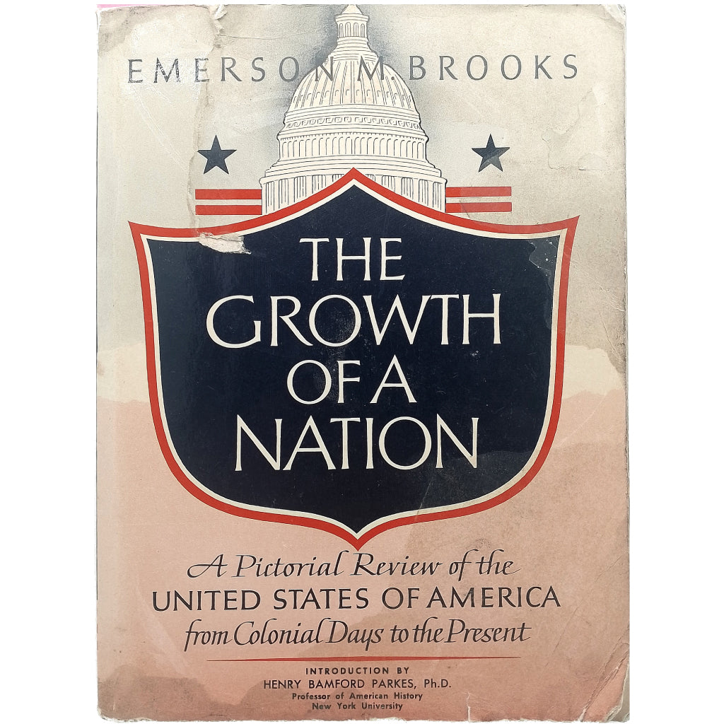 THE GROWTH OF A NATION. Brooks, Emerson M.