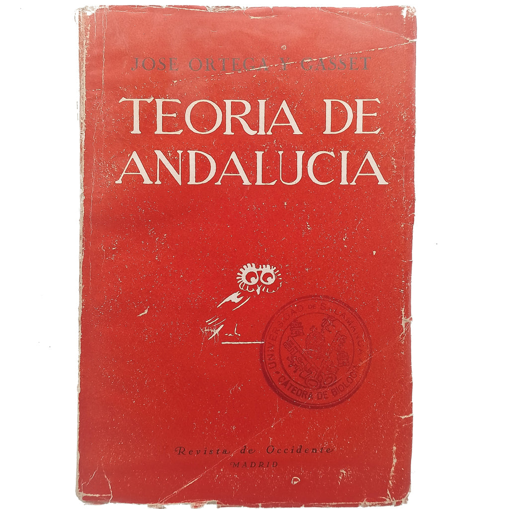 TEORÍA DE ANDALUCÍA Y OTROS ENSAYOS. Ortega y Gasset, José