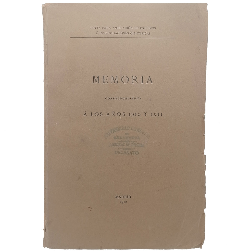 MEMORIA CORRESPONDIENTE A LOS AÑOS 1910 Y 1911. Junta para la Ampliación de Estudios e Investigación