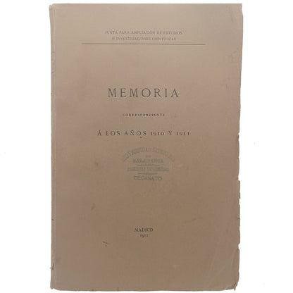 MEMORIA CORRESPONDIENTE A LOS AÑOS 1910 Y 1911. Junta para la Ampliación de Estudios e Investigación