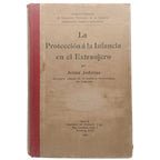 LA PROTECCIÓN DE LA INFANCIA EN EL EXTRANJERO. Juderías, Julián
