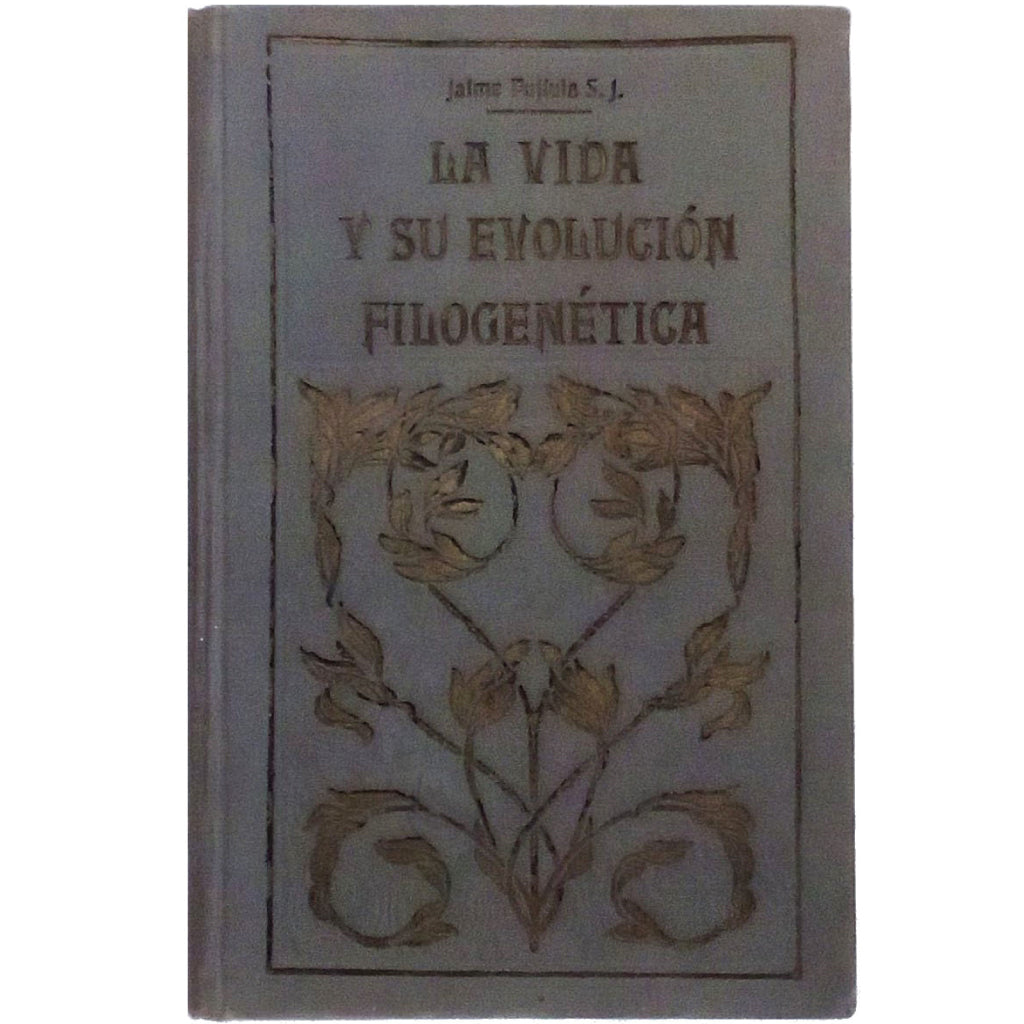 CONFERENCIAS SOBRE LA VIDA Y SU EVOLUCIÓN FILOGENÉTICA. Pujiula, Jaime