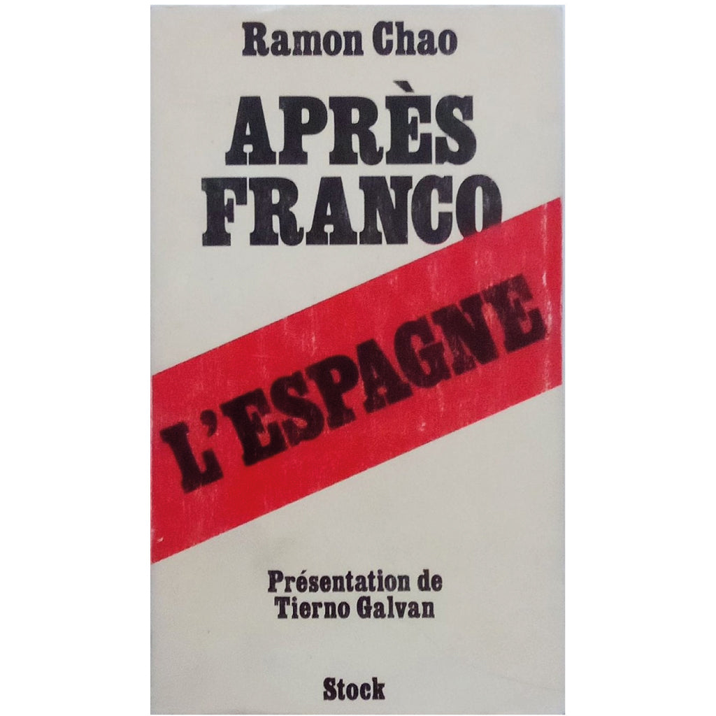 APRES FRANCO, L'ESPAGNE. Chao, Ramón