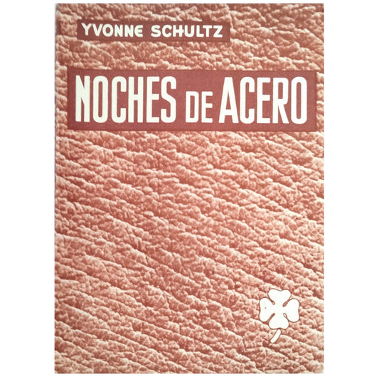 NOCHES DE ACERO. Schultz, Yvonne