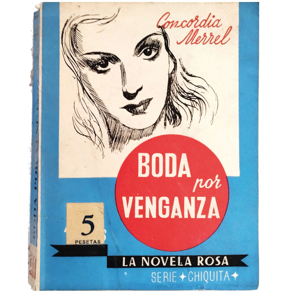 LA NOVELA ROSA: BODA POR VENGANZA. Merrel, Concordia