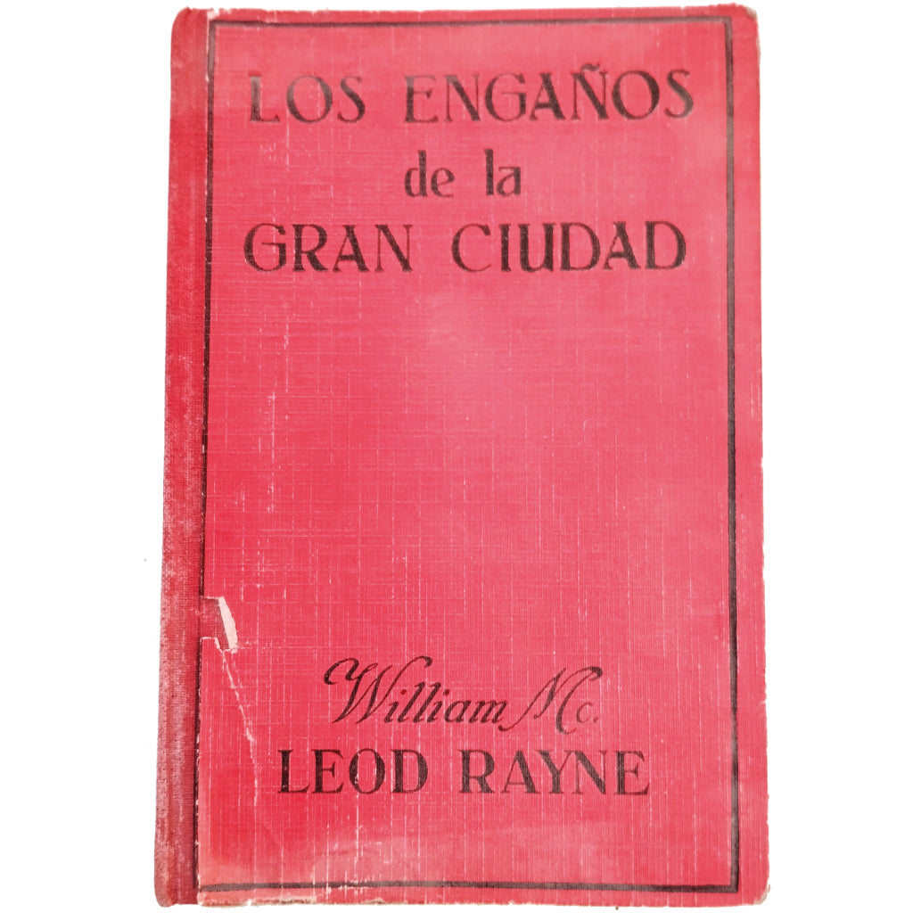 LOS ENGAÑOS DE LA GRAN CIUDAD. Macleod Raine, W.