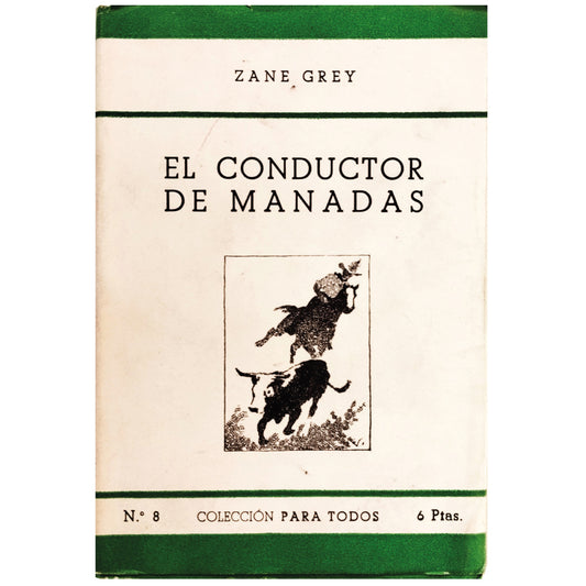 EL CONDUCTOR DE MANADAS. Grey, Zane