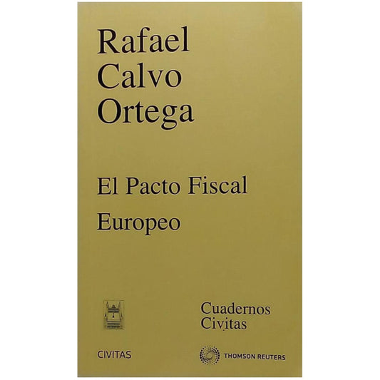 EL PACTO FISCAL EUROPEO. Calvo Ortega, Rafael