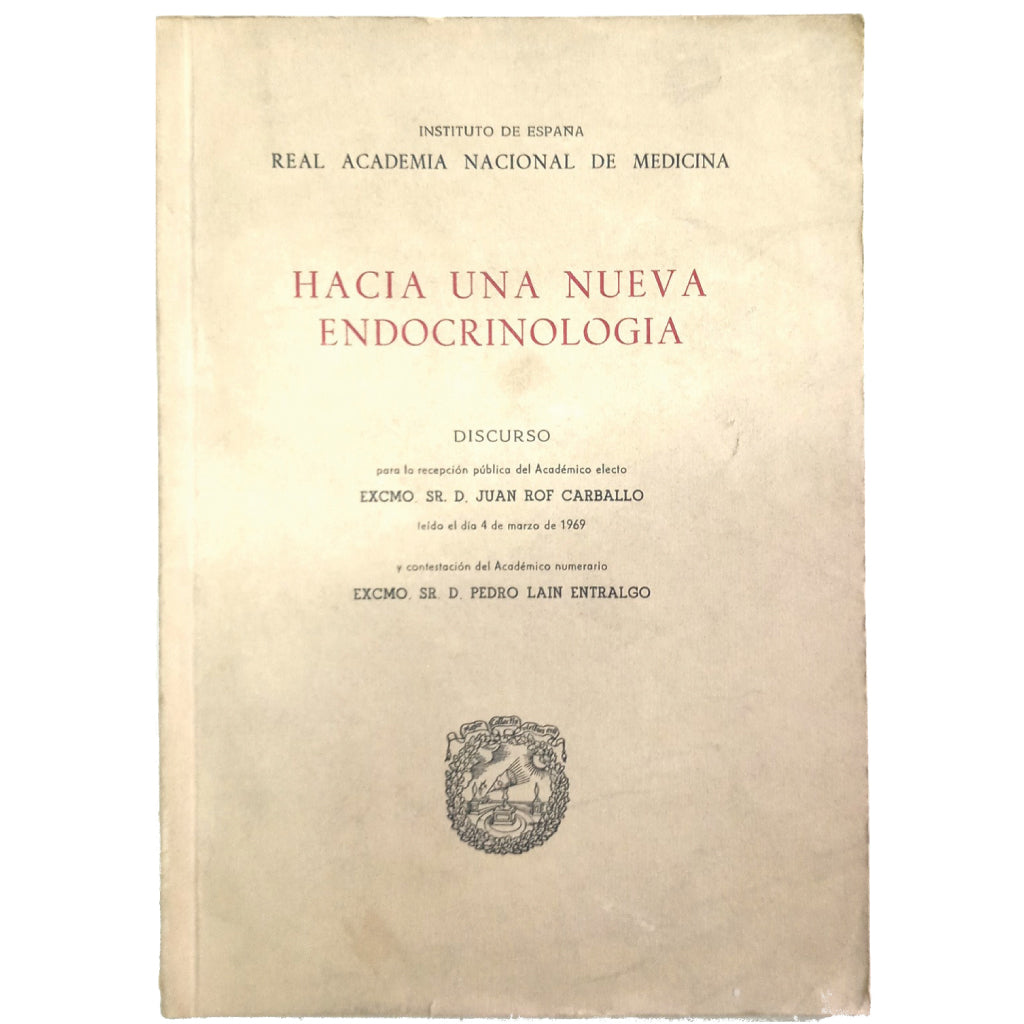 HACIA UNA NUEVA ENDOCRINOLOGÍA. Rof Carballo, Juan (Dedicado)