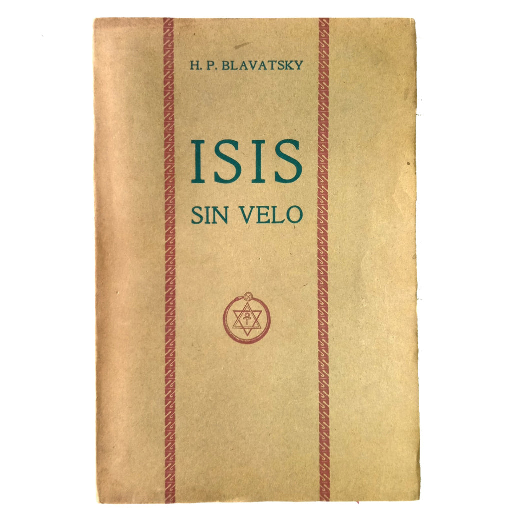 ISIS SIN VELO. Tomo IV. Blavatsky, Helena Petrovna
