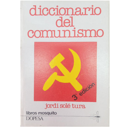 DICCIONARIO DEL COMUNISMO. Solé Tura, Jordi