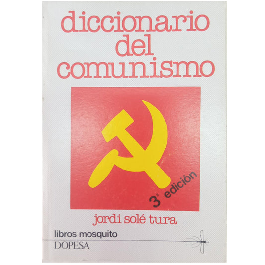 DICTIONARY OF COMMUNISM. Solé Tura, Jordi 