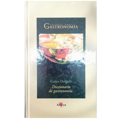 GASTRONOMY DICTIONARY. Delgado, Carlos 