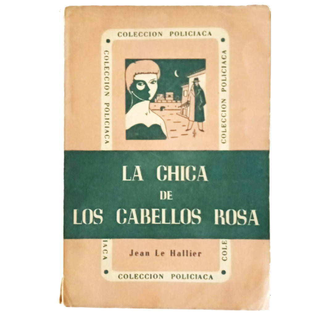 LA CHICA DE LOS CABELLOS ROSA. Hallier, Jean le