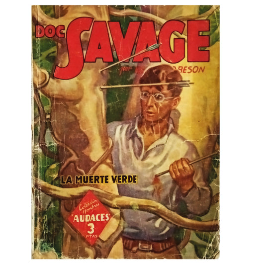 HOMBRES AUDACES Nº 98: DOC SAVAGE. LA MUERTE VERDE. Robeson, Kenneth