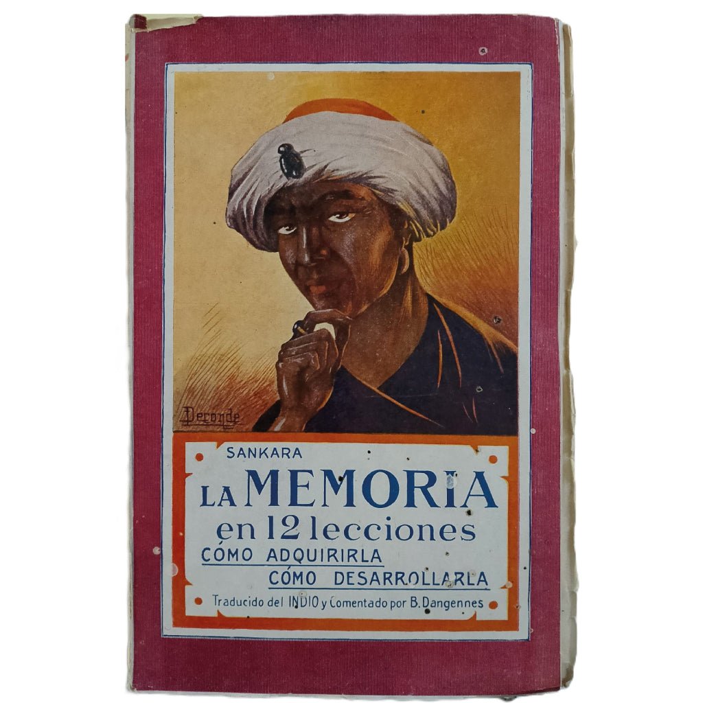 LA MEMORIA EN 12 LECCIONES. Cómo adquirirla, cómo desarrolarla. Sankara