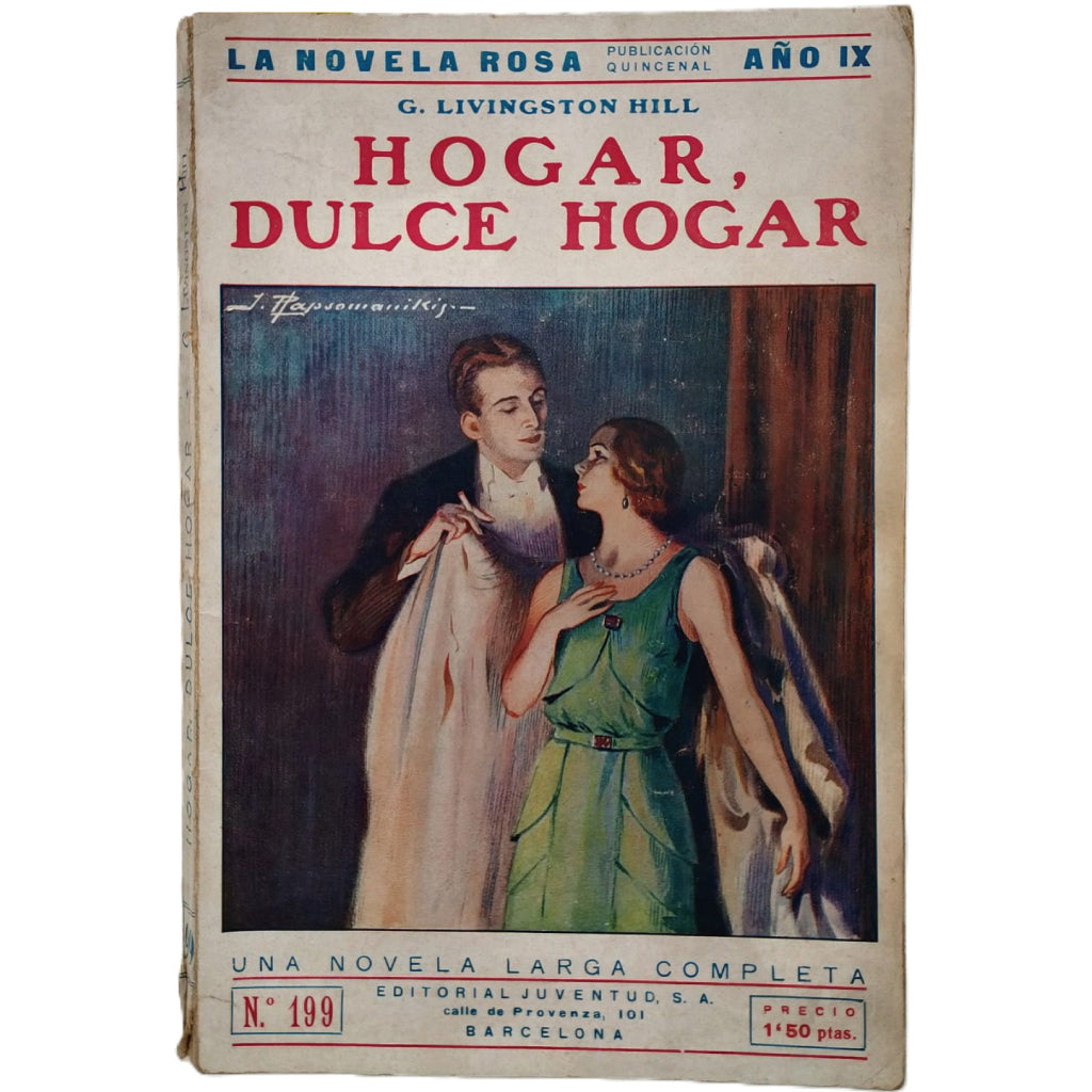 LA NOVELA ROSA Nº 199: HOGAR, DULCE HOGAR (DUSKIN). Livinston Hill, G.