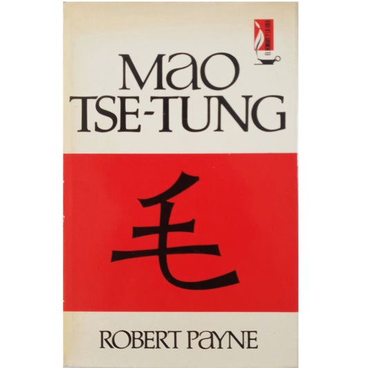 MAO TSE-TUNG. Payne, Robert