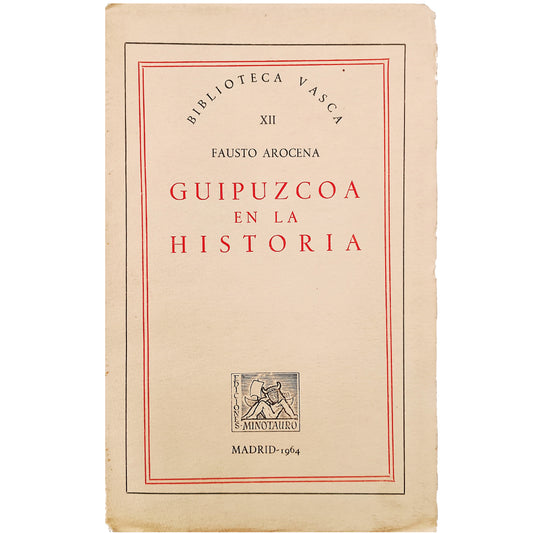 GUIPUZCOA EN LA HISTORIA. Arocena, Fausto