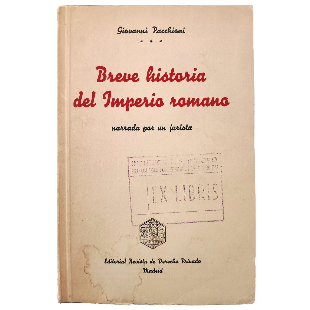 BREVE HISTORIA DEL IMPERIO ROMANO narrada por un jurista. Pacchioni, Giovanni