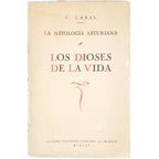 LA MITOLOGÍA ASTURIANA. LOS DIOSES DE LA VIDA. Cabal, Constantino