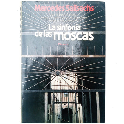 LA SINFONÍA DE LAS MOSCAS. Salisachs, Mercedes