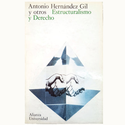 ESTRUCTURALISMO Y DERECHO. Hernández Gil, Antonio y Otros